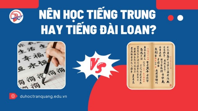 Nên học tiếng Trung hay tiếng Đài Loan? Đừng chọn khi chưa đọc bài này!